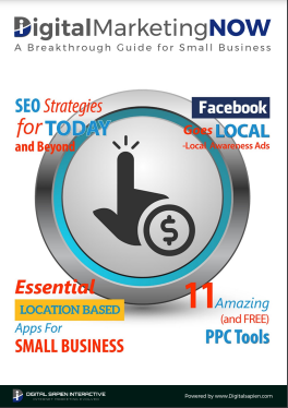 Cover of “Digital Marketing NOW: A Breakthrough Guide for Small Business,” featuring topics on SEO, Facebook local ads, location-based apps, and free PPC tools.