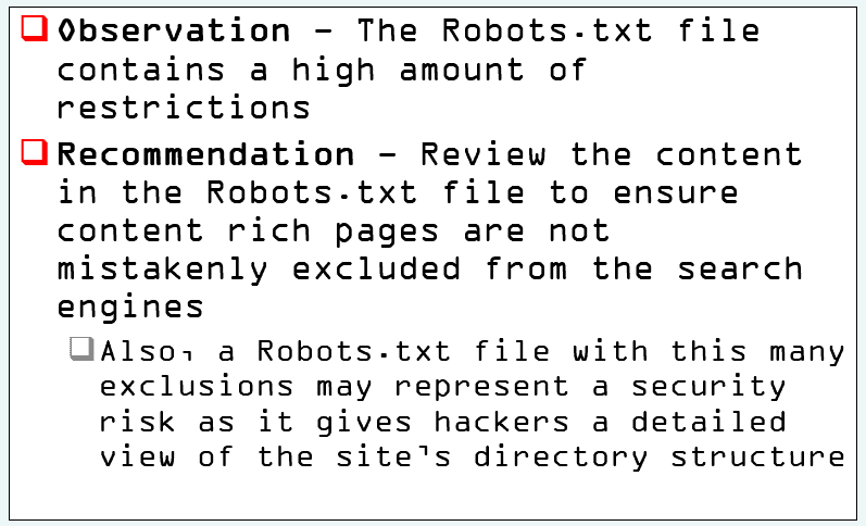 The robots xml file contains a high amount of restrictions.